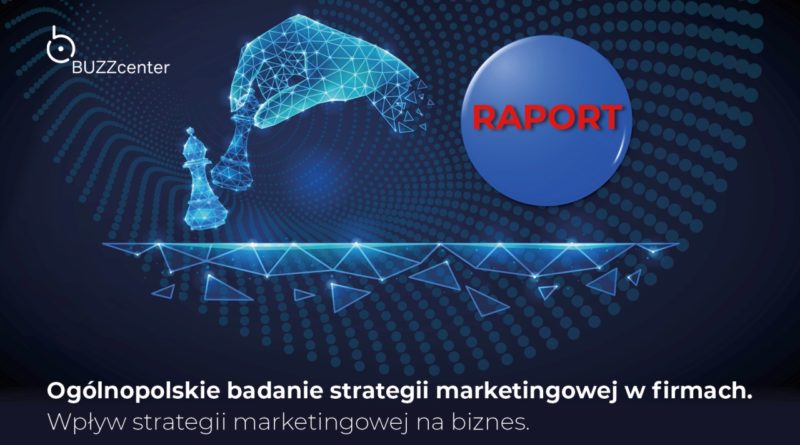 strategia-marketingowa-wplyw-na-biznes-buzzcenterraport-ogolnopolskie-badanie